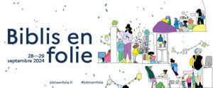 Biblis en folie, les premières journées nationales dédiées aux bibliothèques et aux médiathèques